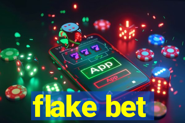 flake bet